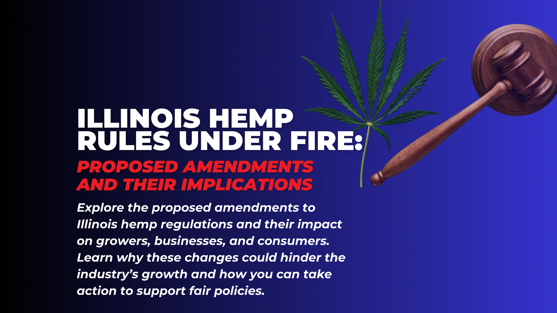 Illinois Hemp Rules Under Fire: Proposed Amendments and Their Implications
