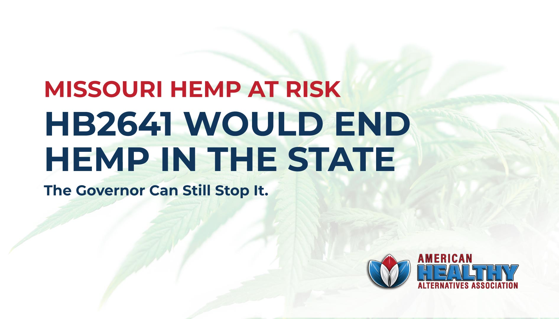HB 2641 Would End Missouri Hemp. The Governor Can Still Stop It.