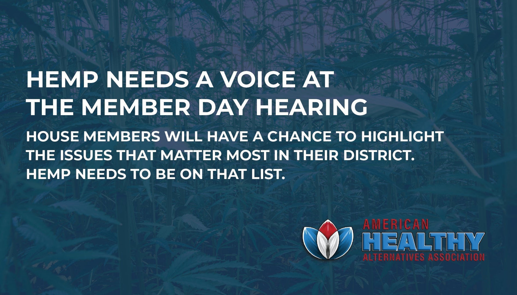 Hemp Needs a Voice at House Member Day Hearing
