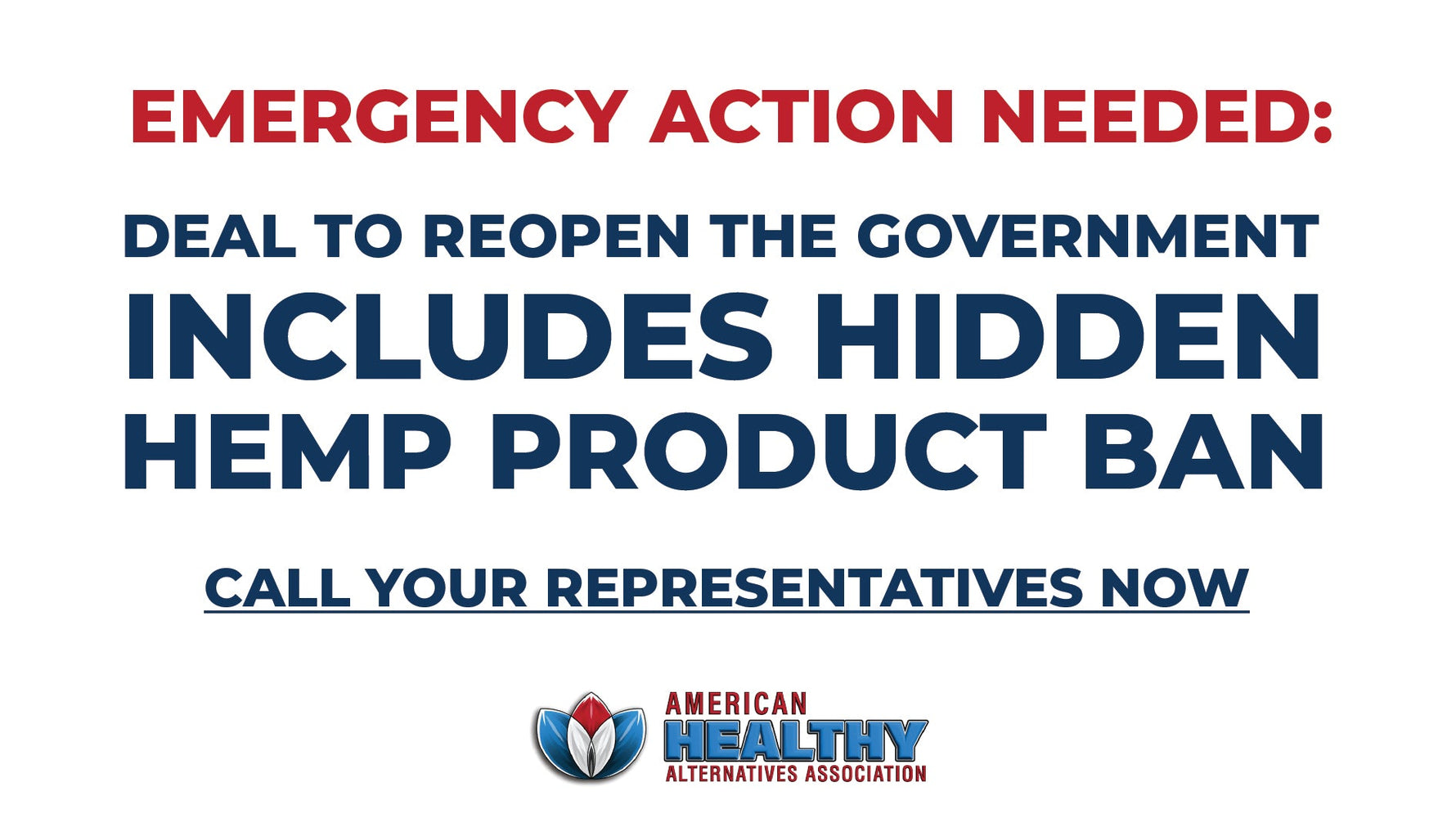 EMERGENCY ACTION NEEDED: Deal to Reopen the Government Includes Hidden Hemp Product Ban CALL YOUR REPRESENTATIVES NOW