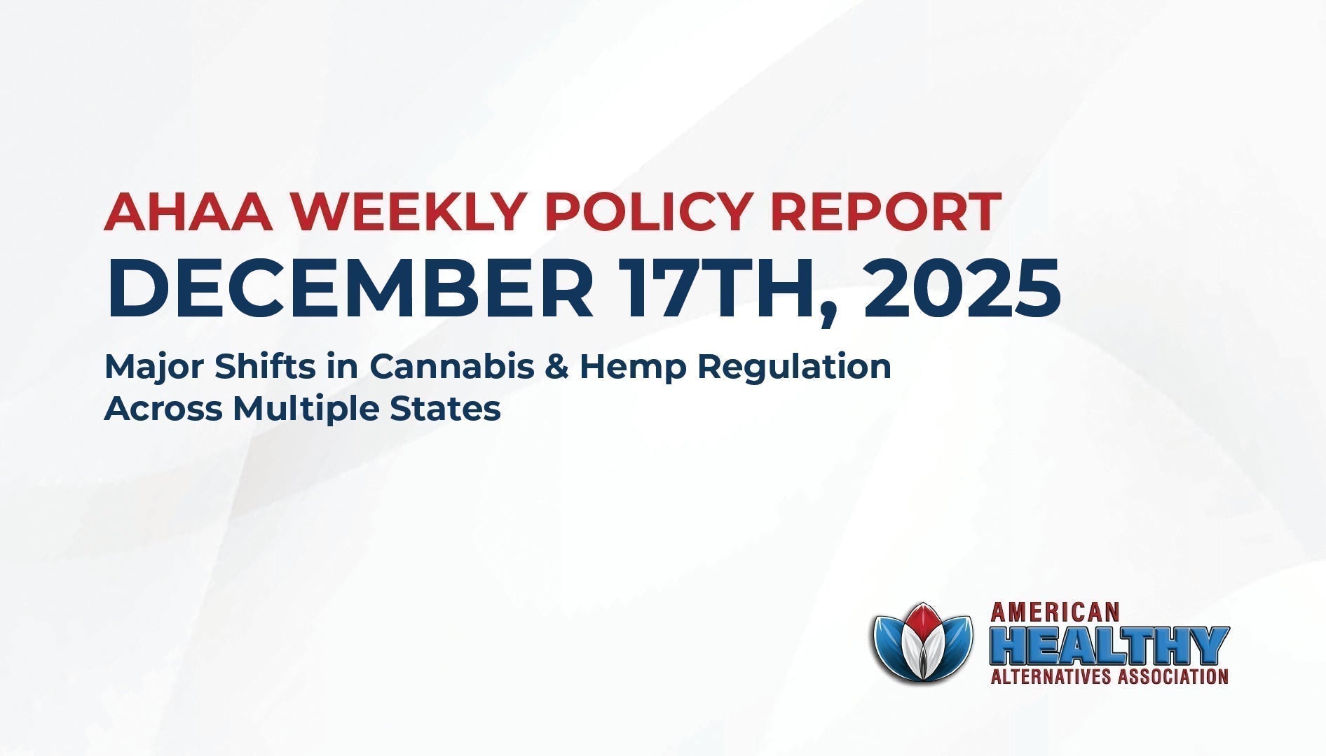 AHAA Weekly Policy Report: December 17th, 2025