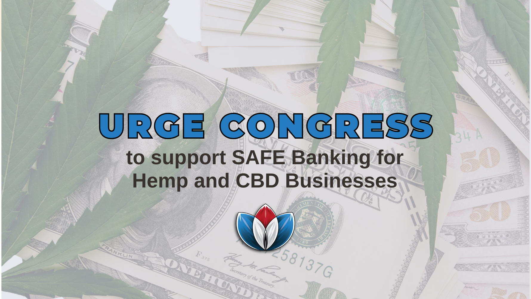 Urging Congress to Support SAFE Banking for Hemp and CBD Businesses